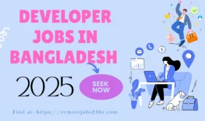 Developer jobs in Bangladesh 2025